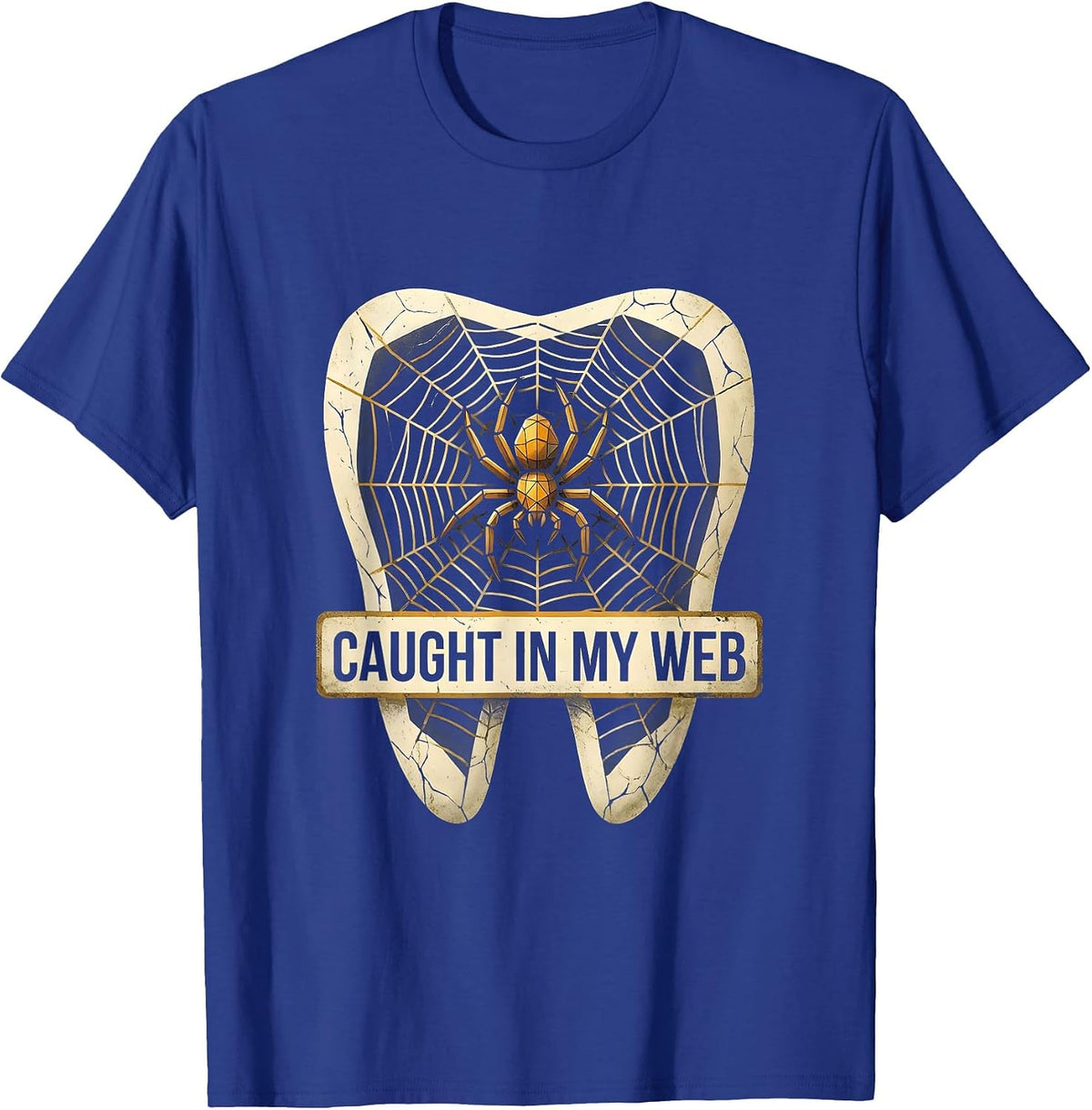 Caught In My Web Halloween Dental Dam Design T-Shirt - Royal Blue