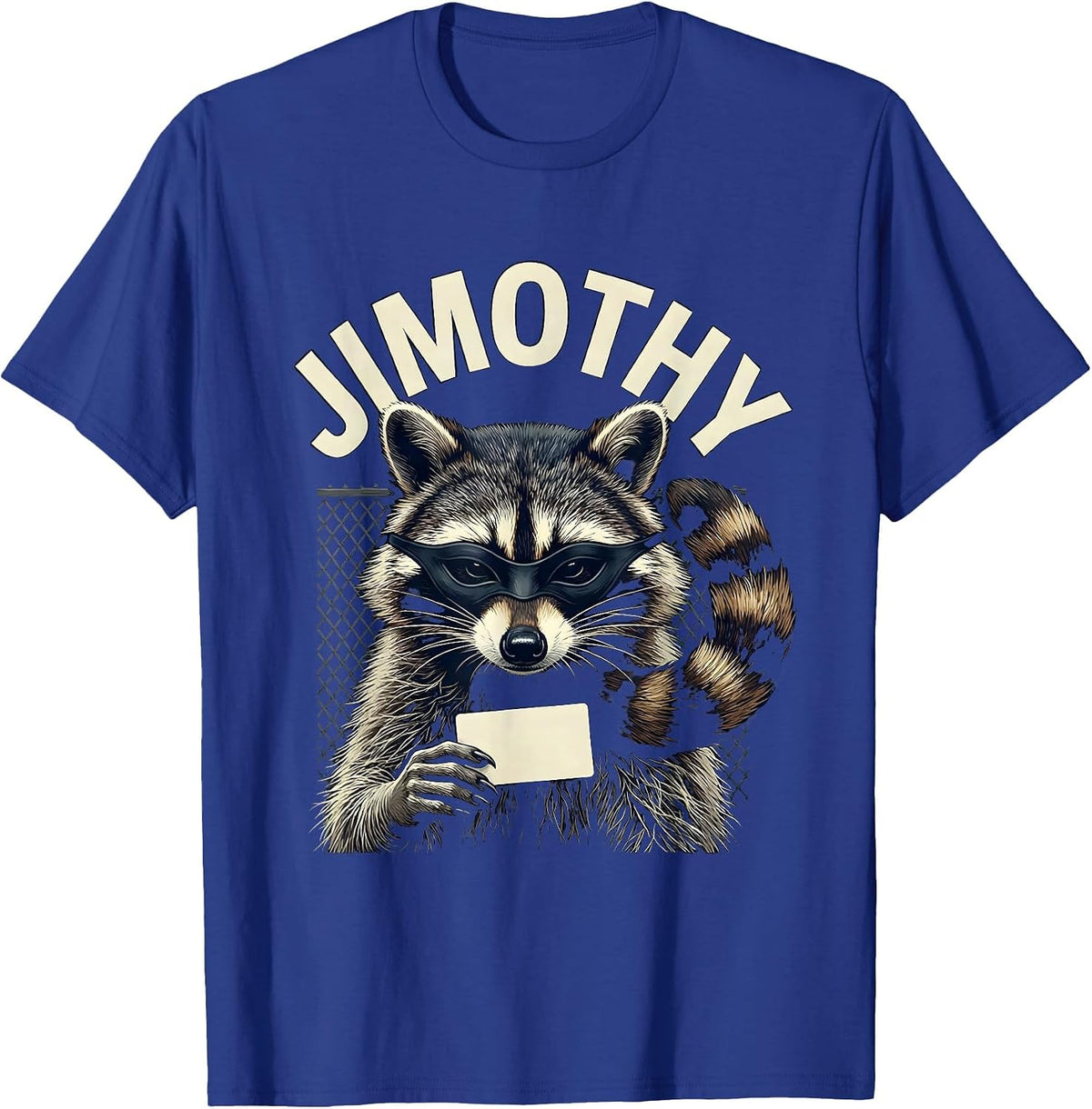 Jimothy Viral Raccoon Funny Trash Panda Wildlife Humor T-Shirt - Royal Blue