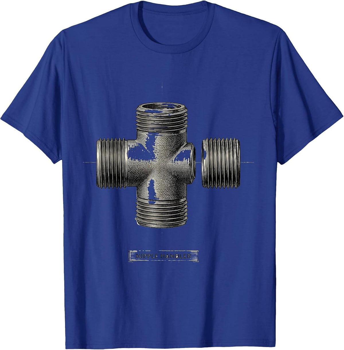 Nipple Handler Funny Plumber Pipefitter Occupational Humor T-Shirt - Royal Blue