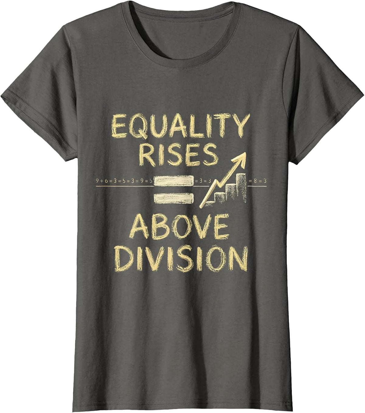 Women's Equality Rises Above Division Monochromatic Math Symbol T-Shirt - Asphalt Grey