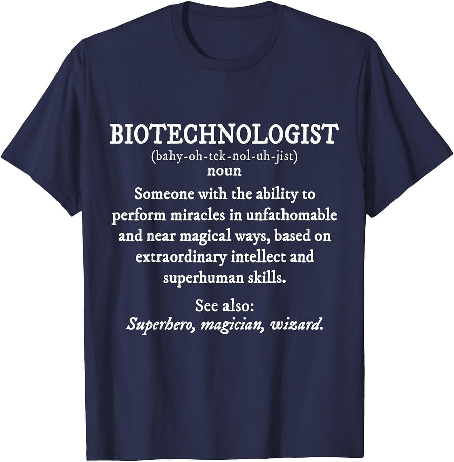 Biotechnologist Definition Shirt Funny T-Shirt - Navy Blue
