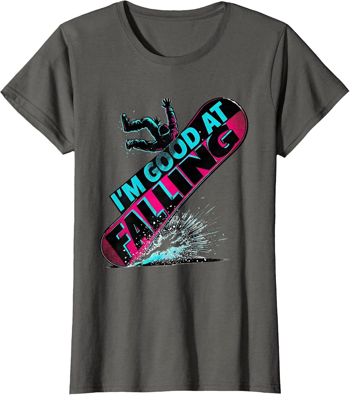 Women's I'm Good At Falling Pop Art Snowboard Humor Winter Sports T-Shirt - Asphalt Grey