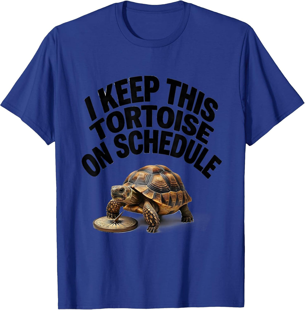 Men's I Keep This Tortoise On Schedule Funny Tortoise Lover Gift T-Shirt - Royal Blue