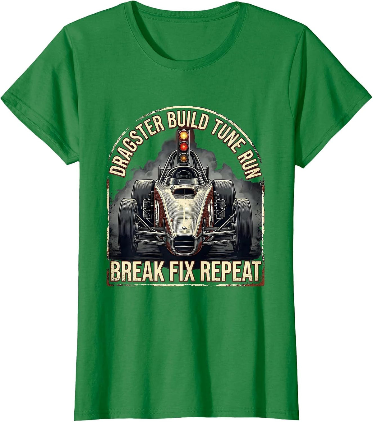 Dragster Build Tune Run Break Fix Repeat RC Car Racing T-Shirt - Kelly Green