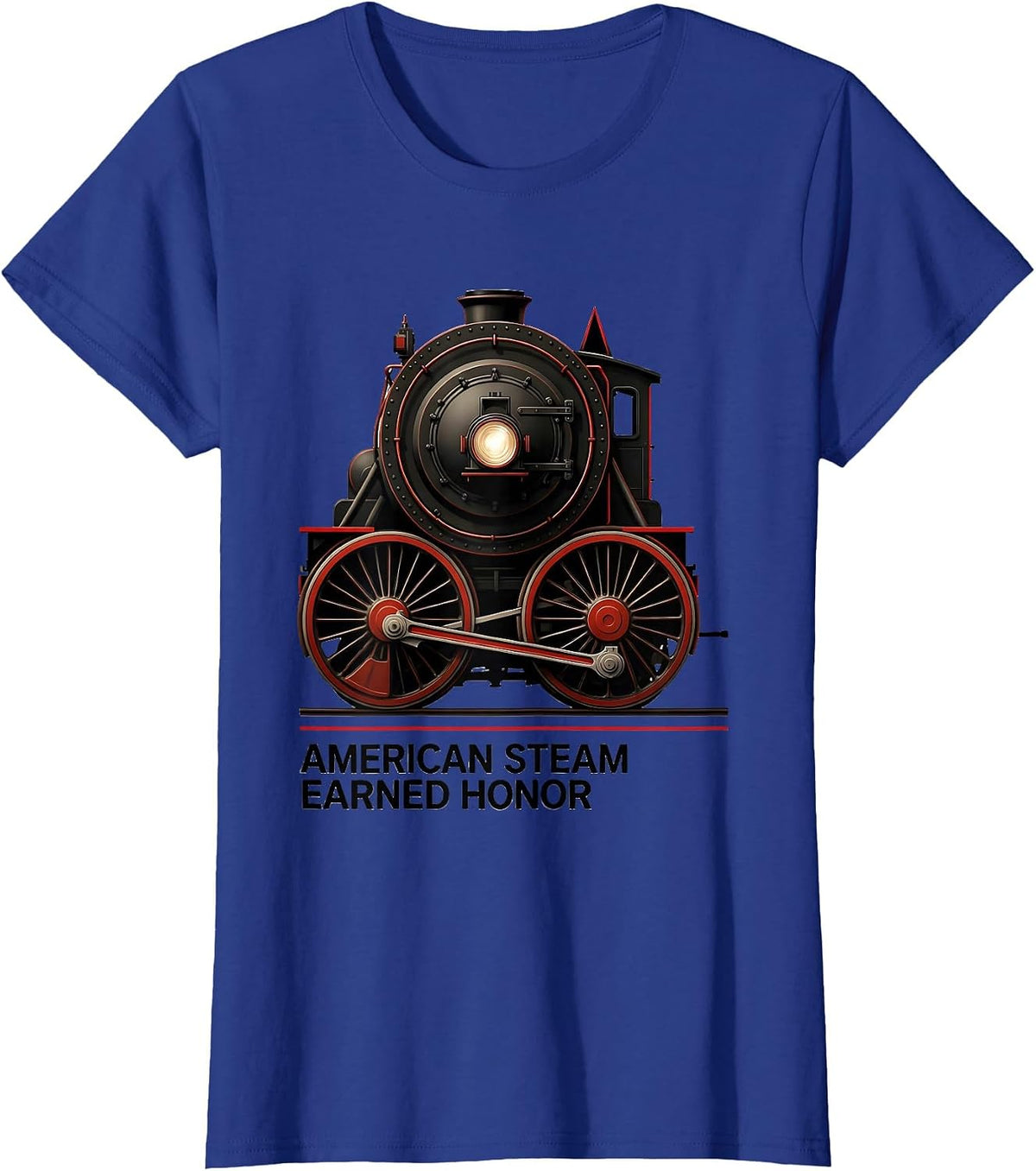 Women's American Steam Earned Honor Vintage Steam Locomotive Train T-Shirt - Royal Blue