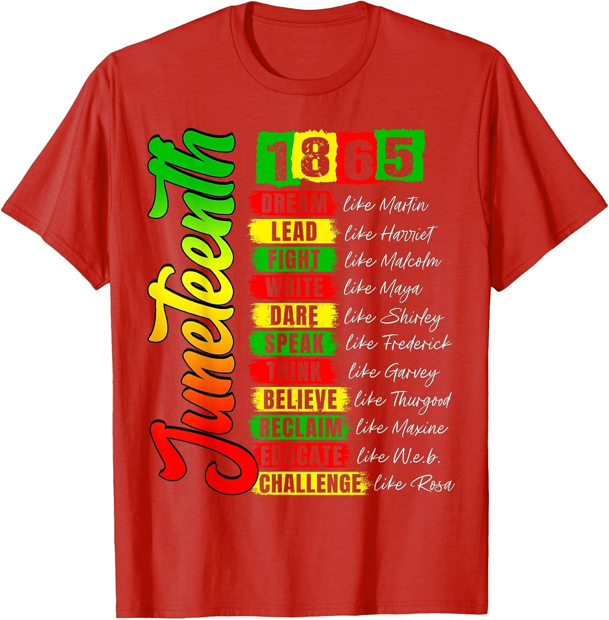 Juneteenth 1865 Black History Civil Rights Leaders Pride T-Shirt - Red