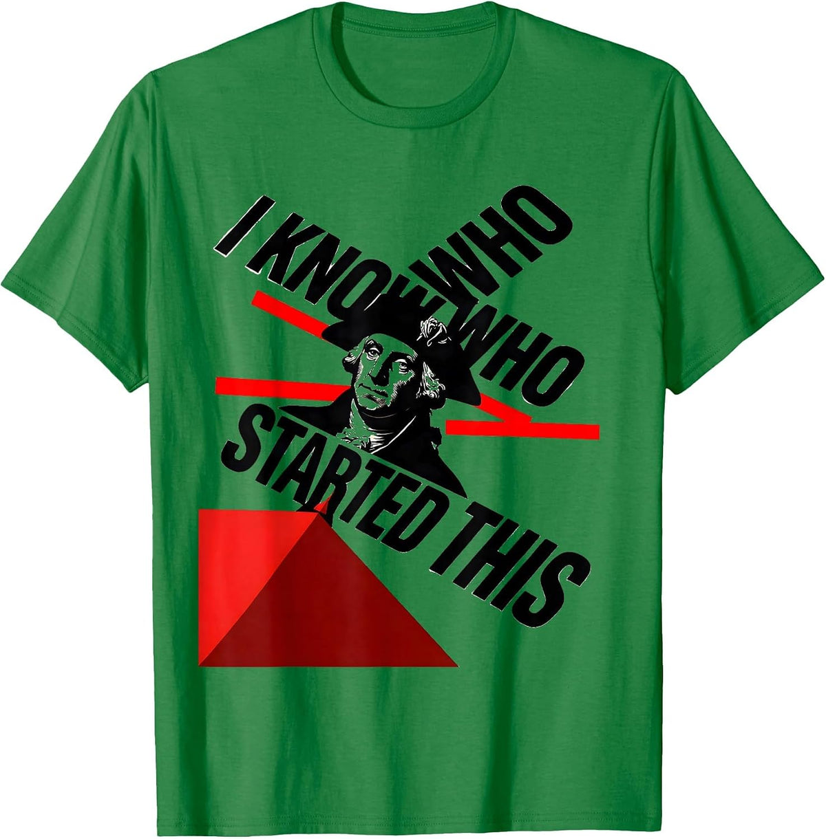 Men's I Know Who Started This Constructivist Political Humor T-Shirt - Kelly Green