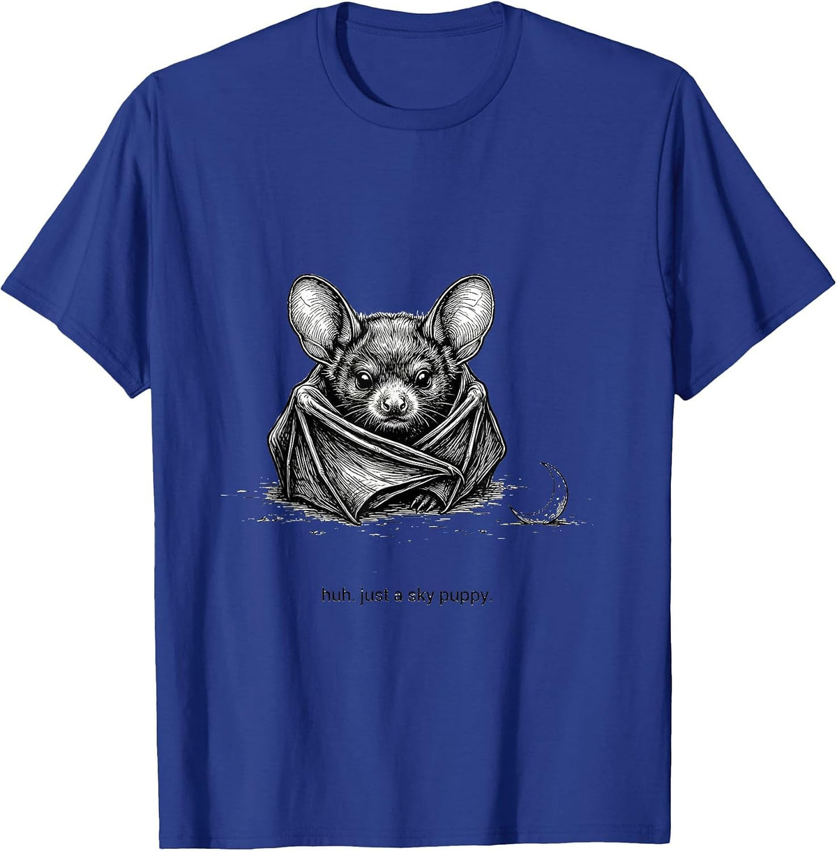 Men's huh. just a sky puppy Funny Bat Lover Halloween Nature T-Shirt - Royal Blue