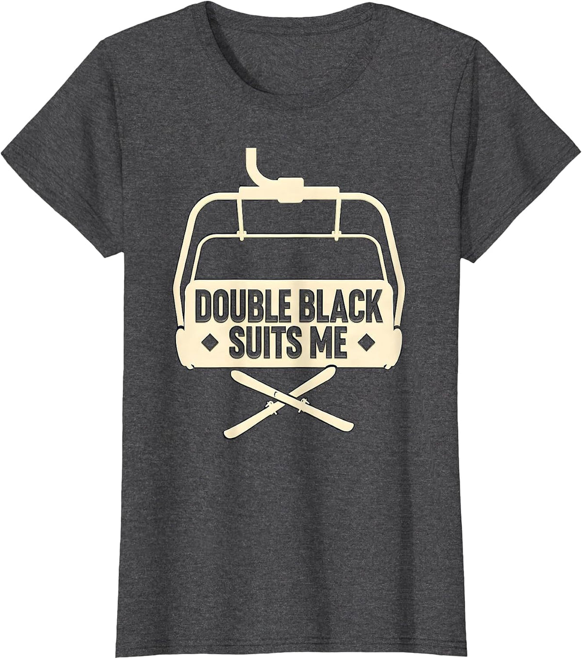 Women's Double Black Suits Me Funny Ski Snowboard Winter Sports T-Shirt - Dark Heather Grey