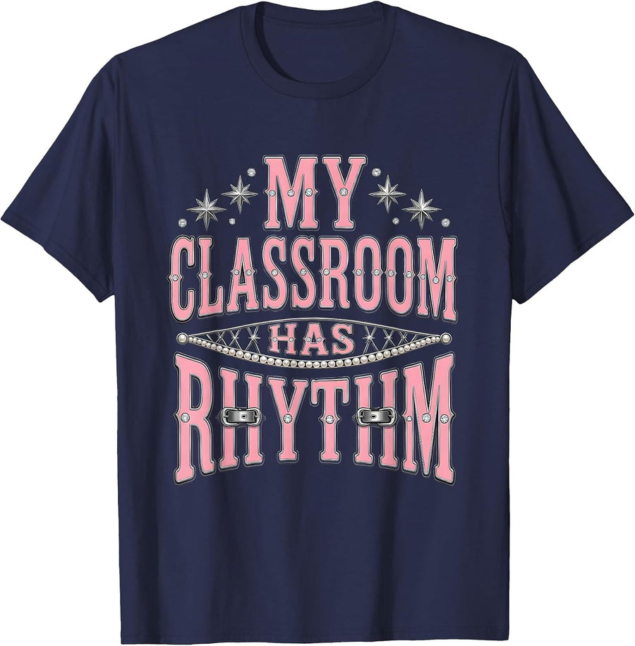 My Classroom Has Rhythm Music Teacher Design T-Shirt - Navy Blue