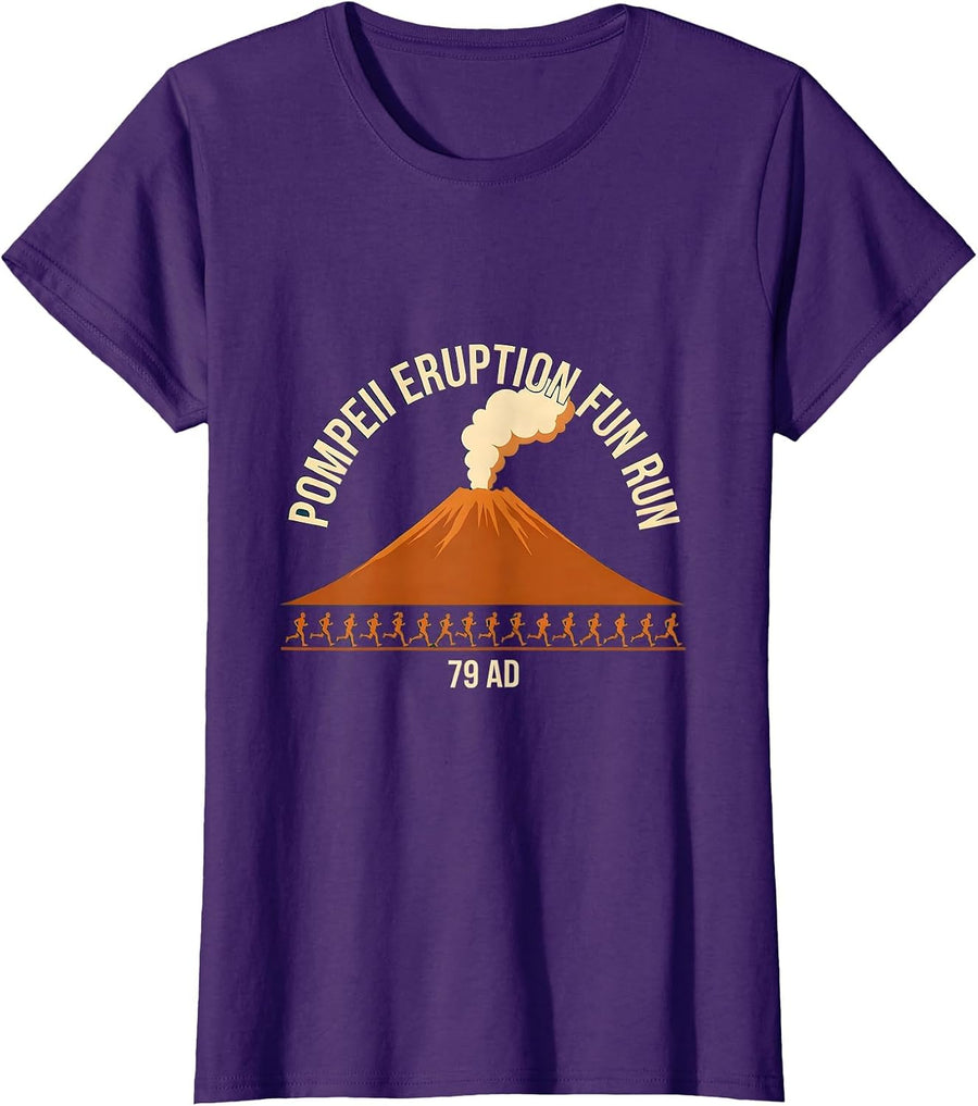 Women's Pompeii Eruption Fun Run 79 AD Funny Volcano History Humor T-Shirt - Purple