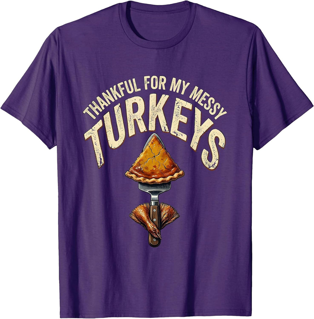 Men's Thankful For My Messy Turkeys Distressed Funny Thanksgiving T-Shirt - Purple
