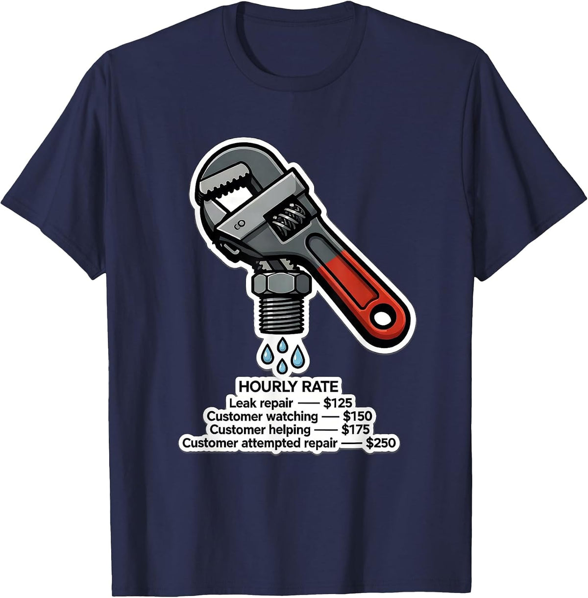 Men's HOURLY RATE Funny Plumber Dad Trade Joke Humor T-Shirt - Navy Blue