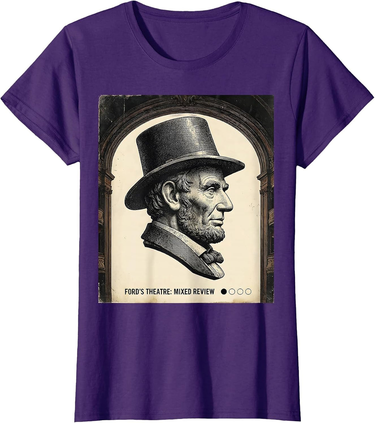 Women's Ford's Theatre: Mixed Review Vintage Abraham Lincoln T-Shirt - Purple