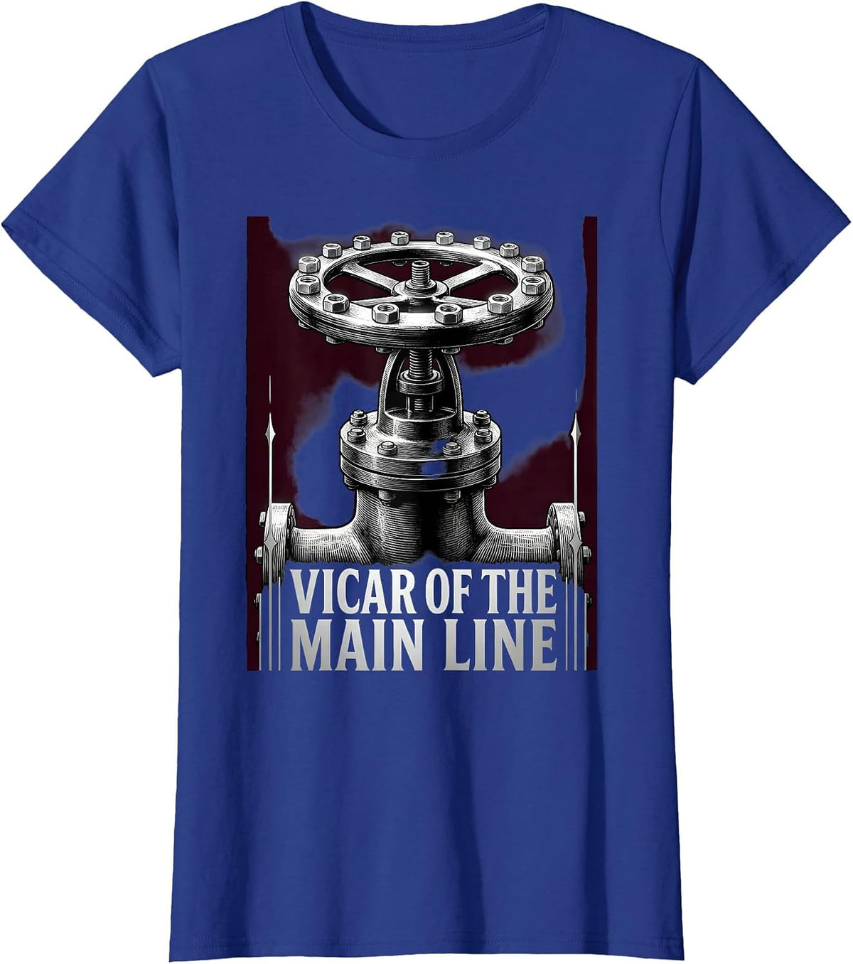 Women's Vicar Of The Main Line Gothic Funny Plumber Pipefitter Gift T-Shirt - Royal Blue