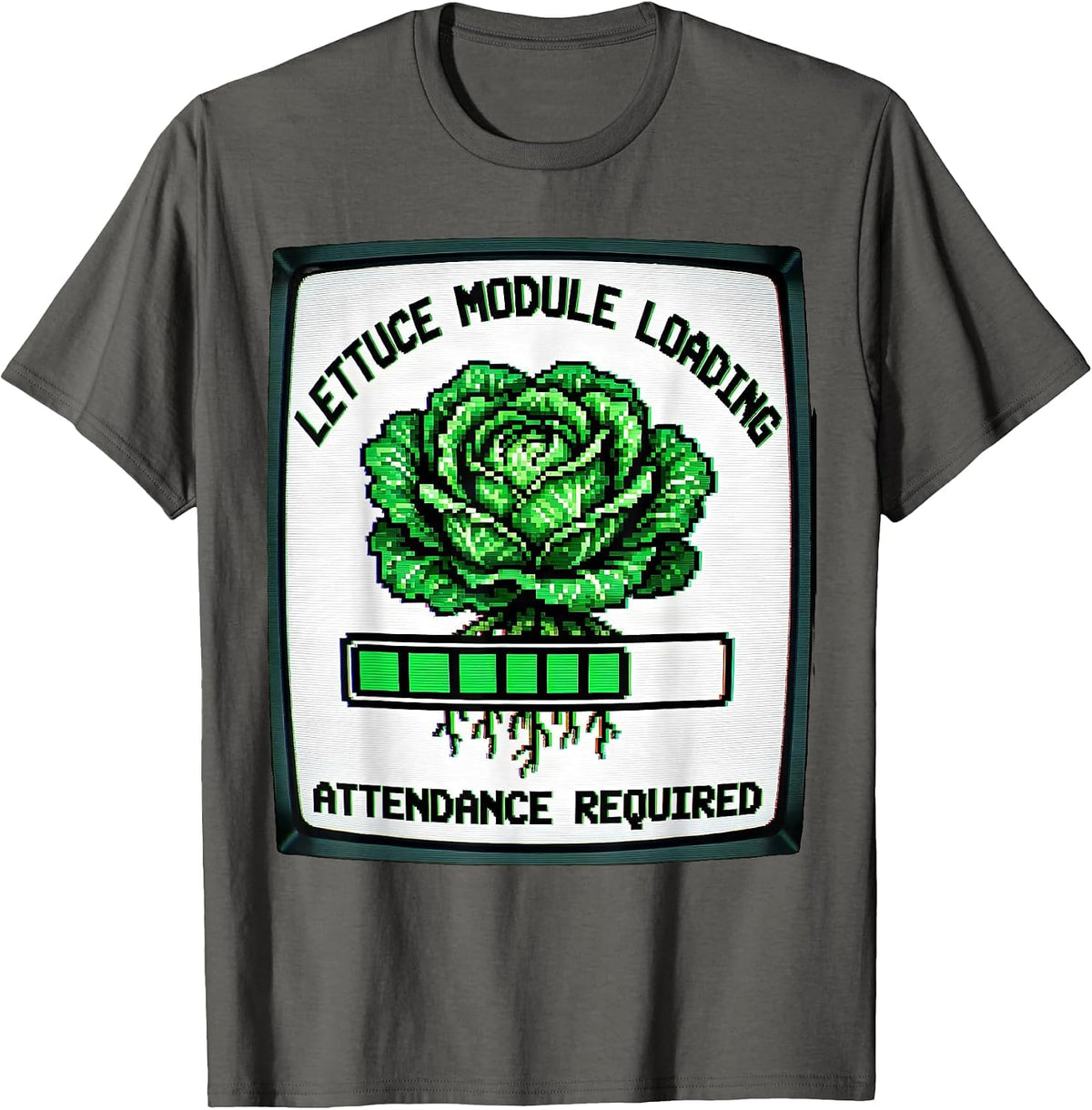 Lettuce Module Loading: Attendance Required Funny T-Shirt - Asphalt Grey