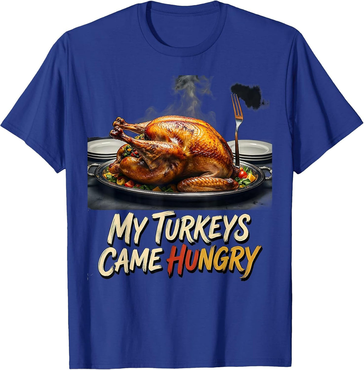 Men's My Turkeys Came Hungry Funny Thanksgiving Turkey Pun Family T-Shirt - Royal Blue