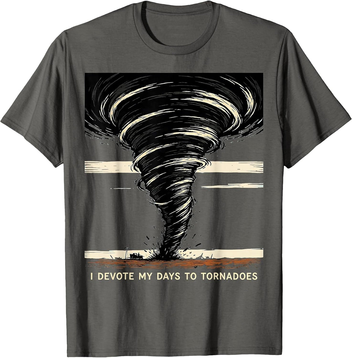 Men's I Devote My Days To Tornadoes Funny Storm Chaser Meteorology T-Shirt - Asphalt Grey