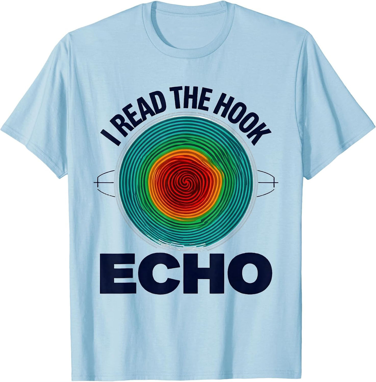 Men's I Read The Hook Echo Funny Storm Chaser Meteorology T-Shirt - Baby Blue
