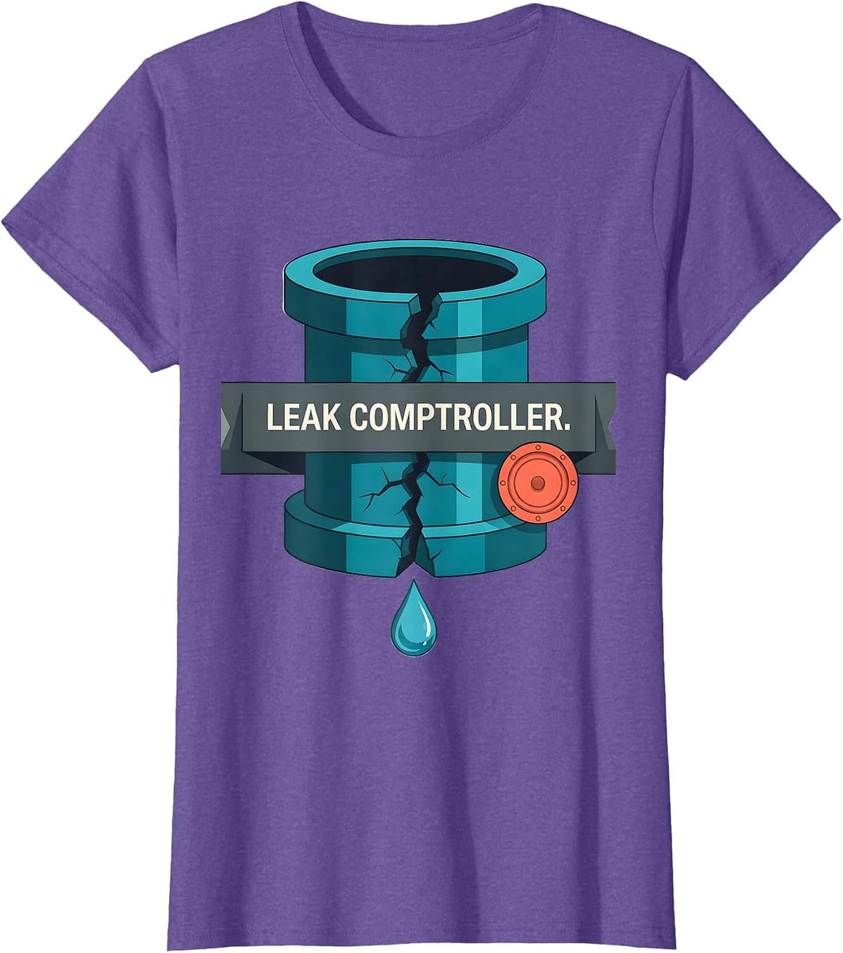 Leak Comptroller Funny Plumber Pipefitter Steamfitter Gift T-Shirt - Purple Heather