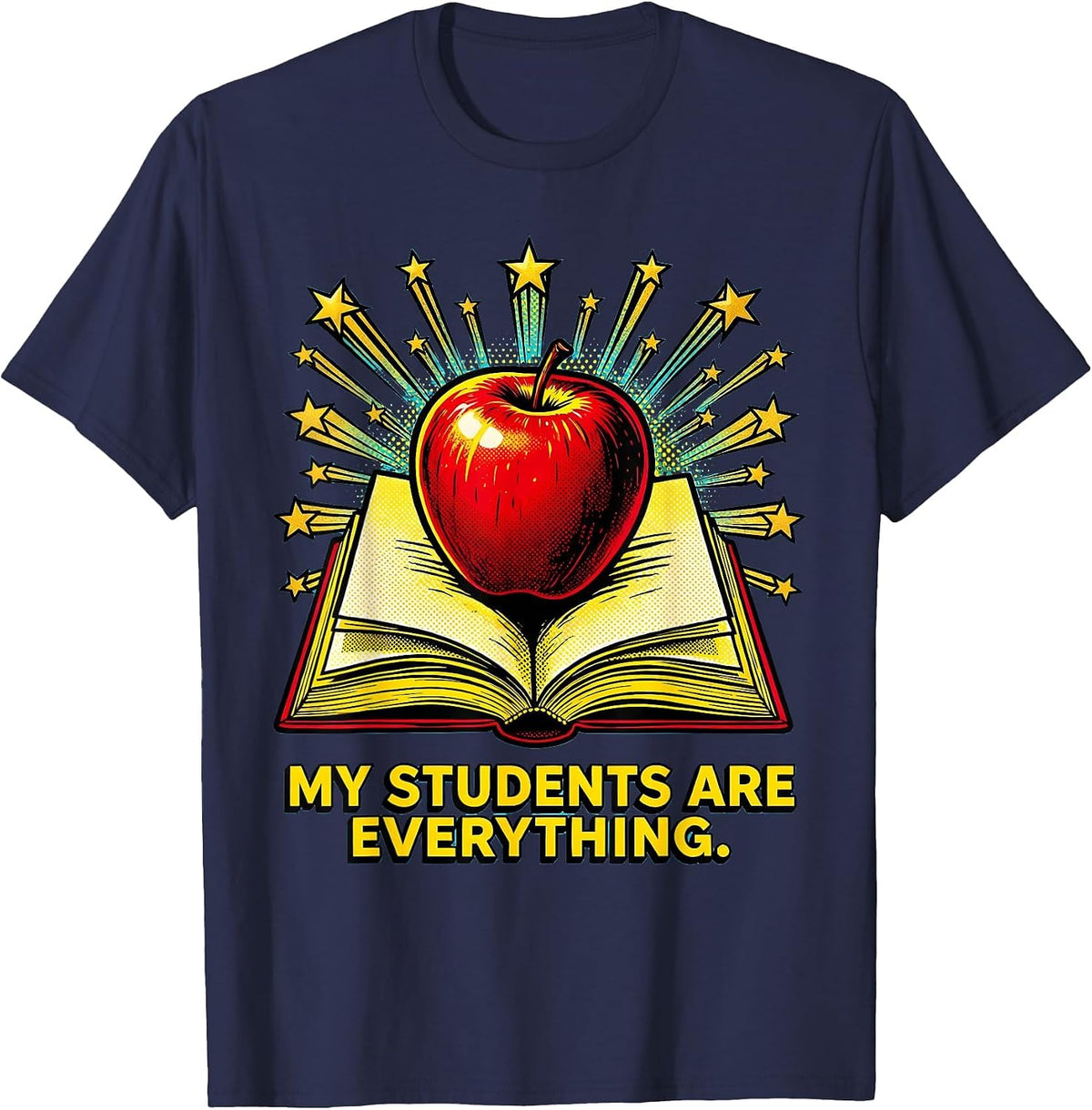 My Students Are Everything Third Grade Teacher T-Shirt - Navy Blue