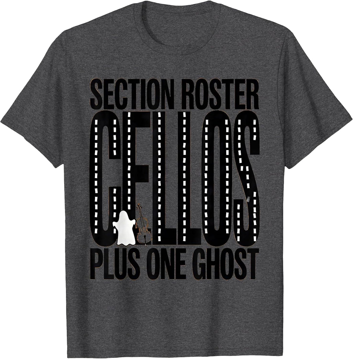 Men's Section Roster Cellos Plus One Ghost Funny Music Teacher T-Shirt - Dark Heather Grey