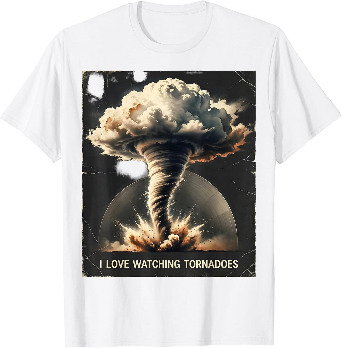 Men's I Love Watching Tornadoes Distressed Storm Chaser T-Shirt - White