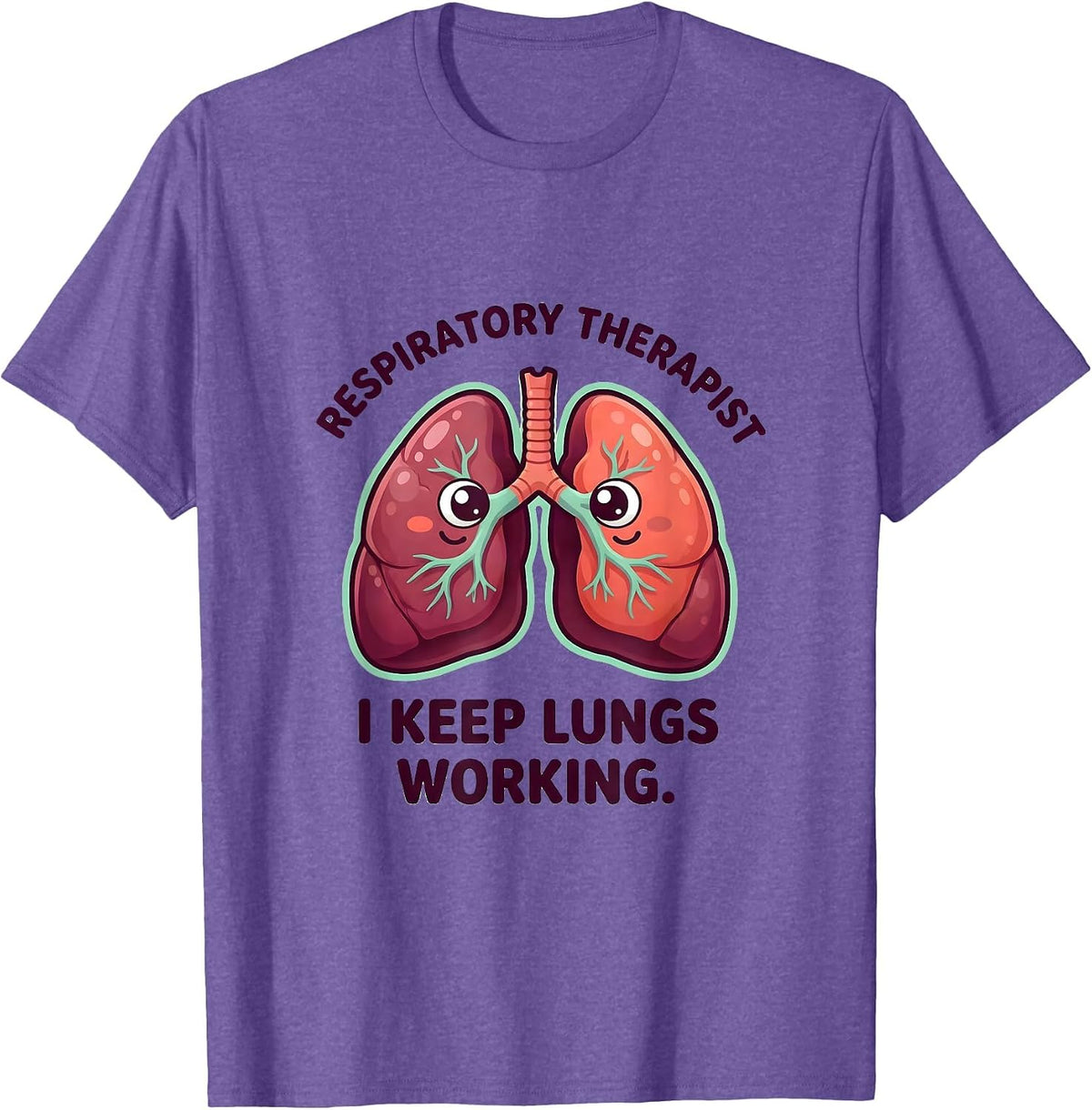 Men's Respiratory Therapist. I Keep Lungs Working Occupational T-Shirt - Purple Heather