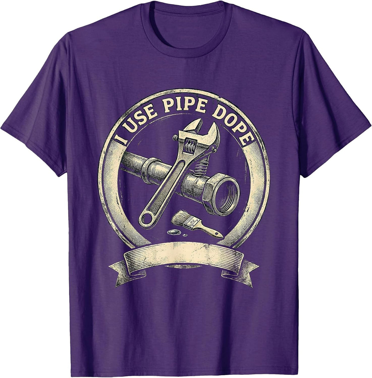I Use Pipe Dope Funny Plumber Pipefitter Occupational Humor T-Shirt - Purple