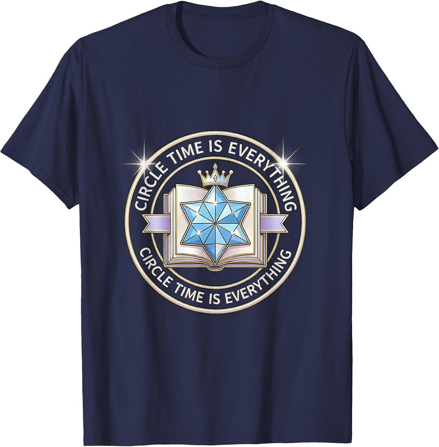 Circle Time Is Everything Kindergarten Teacher T-Shirt - Navy Blue