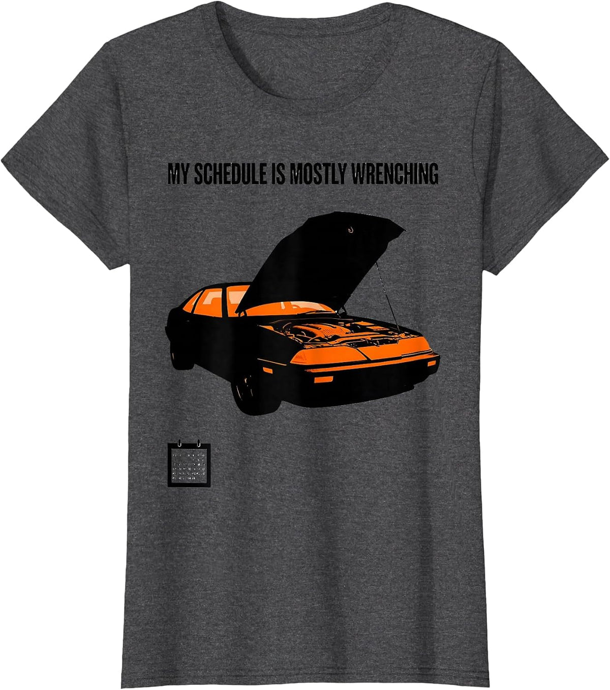 Women's My Schedule Is Mostly Wrenching Funny Car Enthusiast Car Guy T-Shirt - Dark Heather Grey