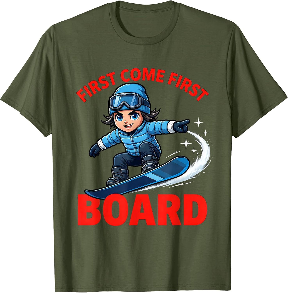 Men's FIRST COME FIRST BOARD Funny Snowboarder Snowboarding Gift T-Shirt - Olive Green