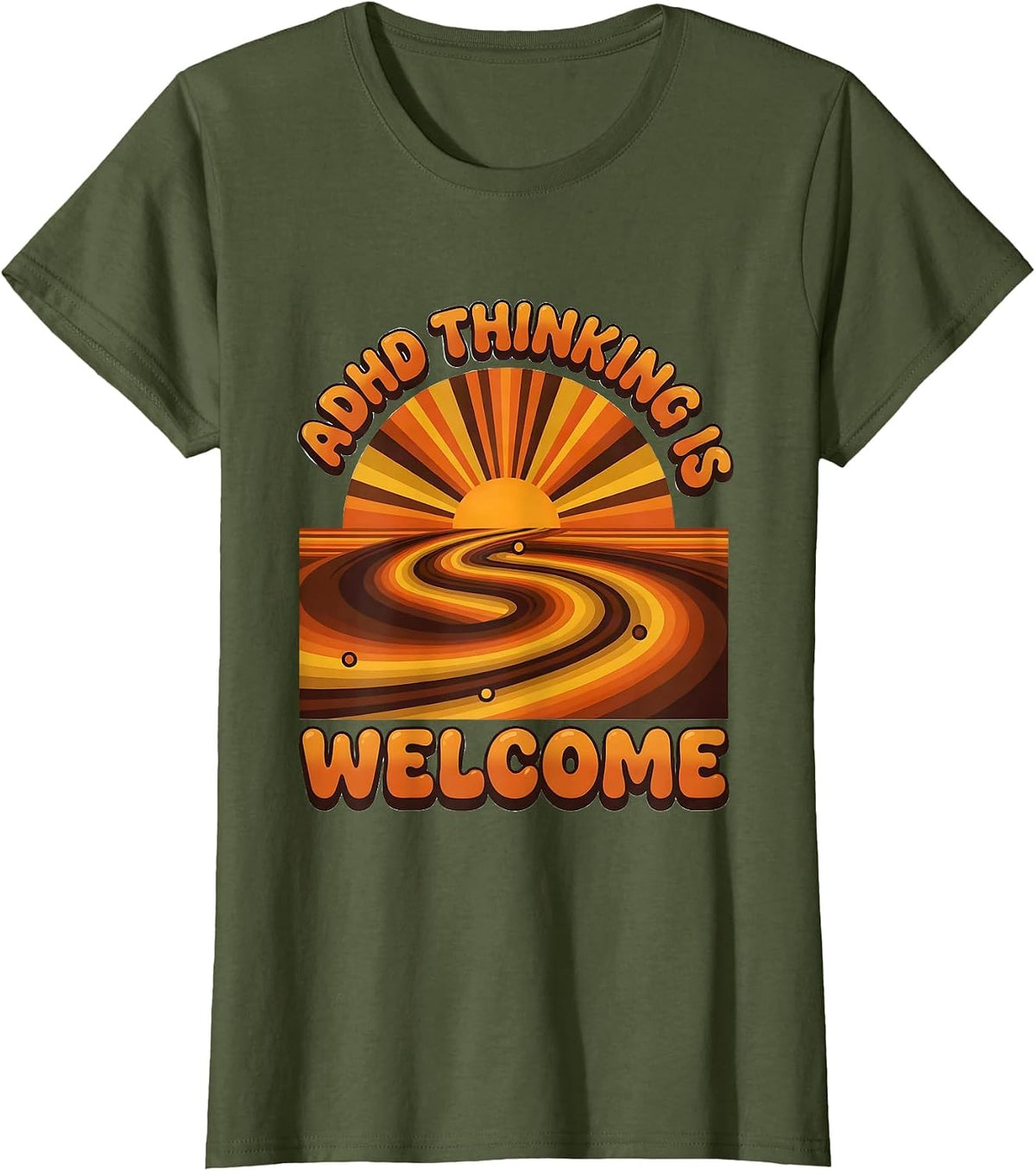 Women's ADHD Thinking Is Welcome Retro Neurodiversity Awareness T-Shirt - Olive Green