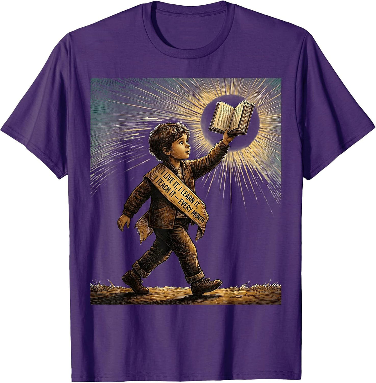 I Live It I Learn It I Teach It Every Month Teacher T-Shirt - Purple