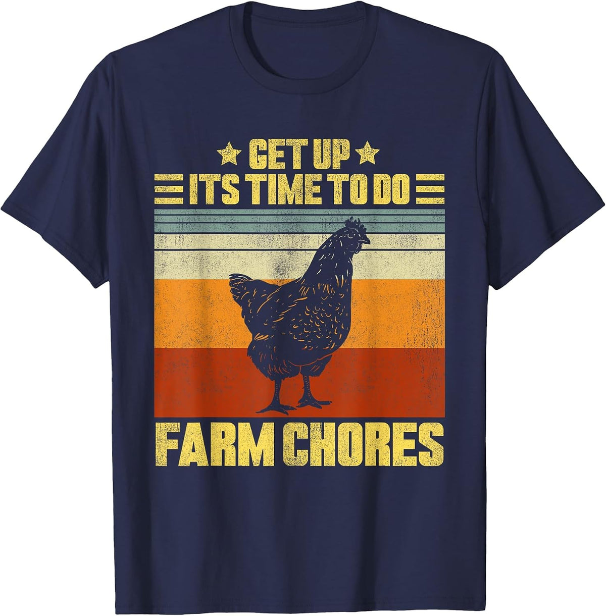 Get Up It's Time to Do Farm Chores Vintage Chicken T-Shirt - Navy Blue