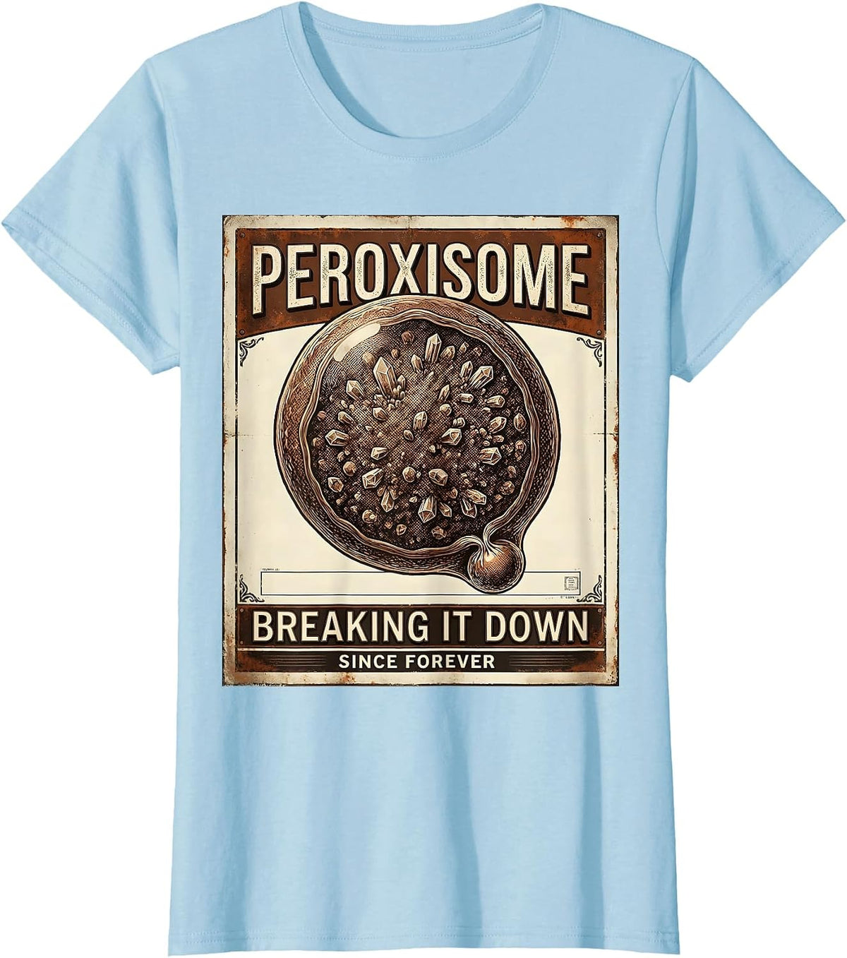 Women's Peroxisome. Breaking It Down Since Forever Vintage T-Shirt - Baby Blue