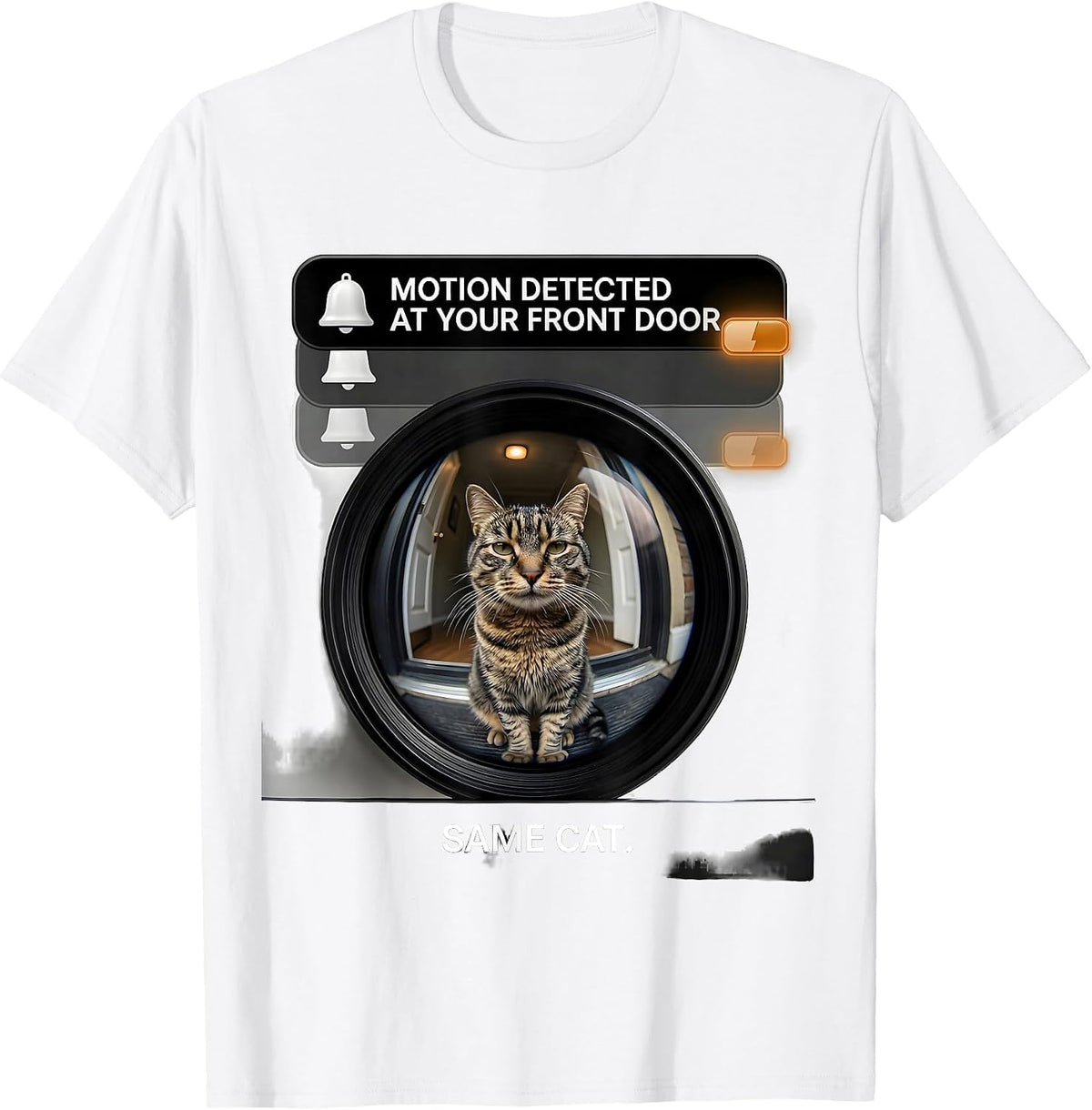 Men's Motion detected at your front door. Same cat. Funny T-Shirt - White