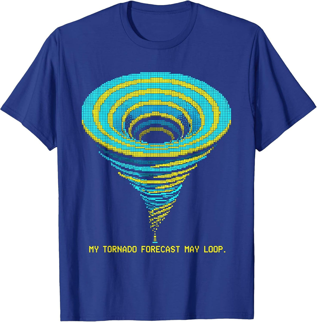 Men's My Tornado Forecast May Loop Funny Storm Chaser Meteorology T-Shirt - Royal Blue