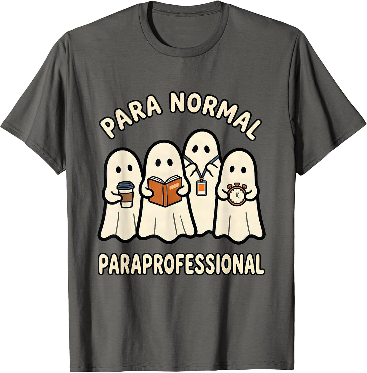 Men's Para Normal Paraprofessional Ghost Spooky Para Aide T-Shirt - Asphalt Grey