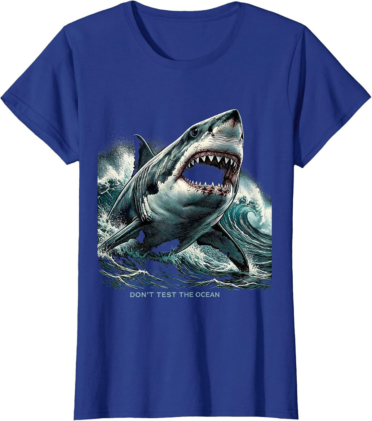 Women's Don't Test The Ocean Bold Shark Design T-Shirt - Royal Blue