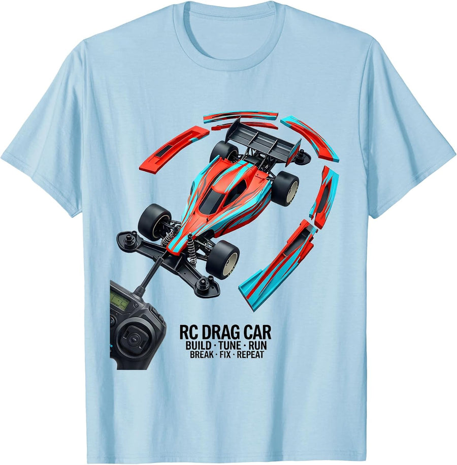 Men's RC Drag Car Build Tune Run Break Fix Repeat Funny T-Shirt - Baby Blue