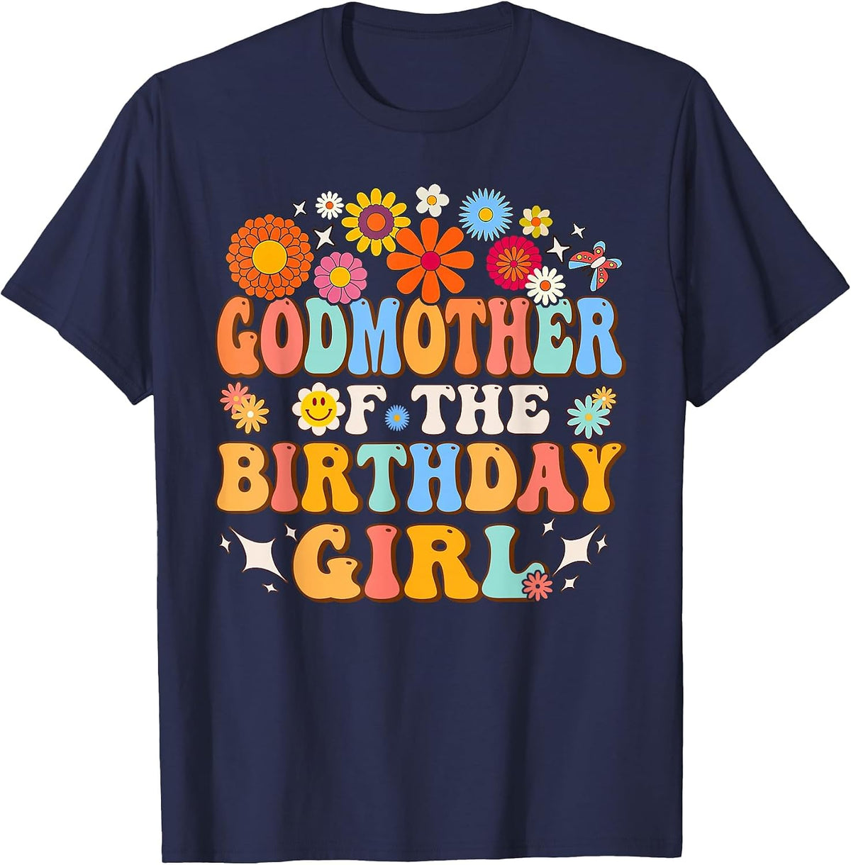 Godmother of The Birthday Girl Groovy Themed Family Matching T-Shirt - Navy Blue