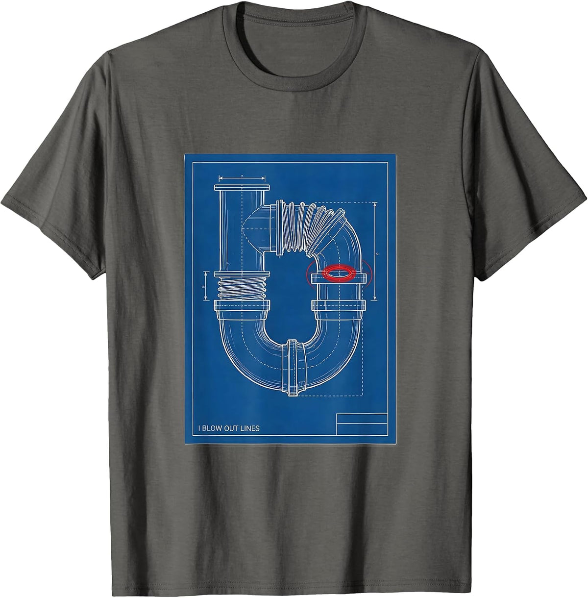 I Blow Out Lines Funny Plumber Pipefitter Steamfitter T-Shirt - Asphalt Grey