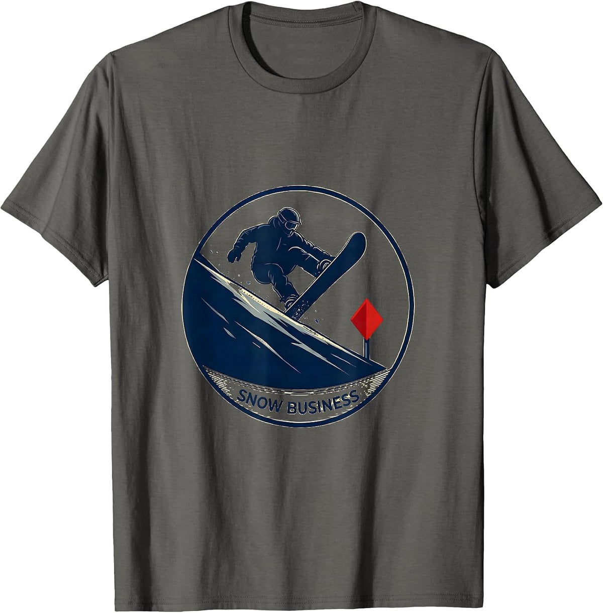 Snow Business Funny Ski Dad Snowboarder Winter Sports Gift T-Shirt - Asphalt Grey