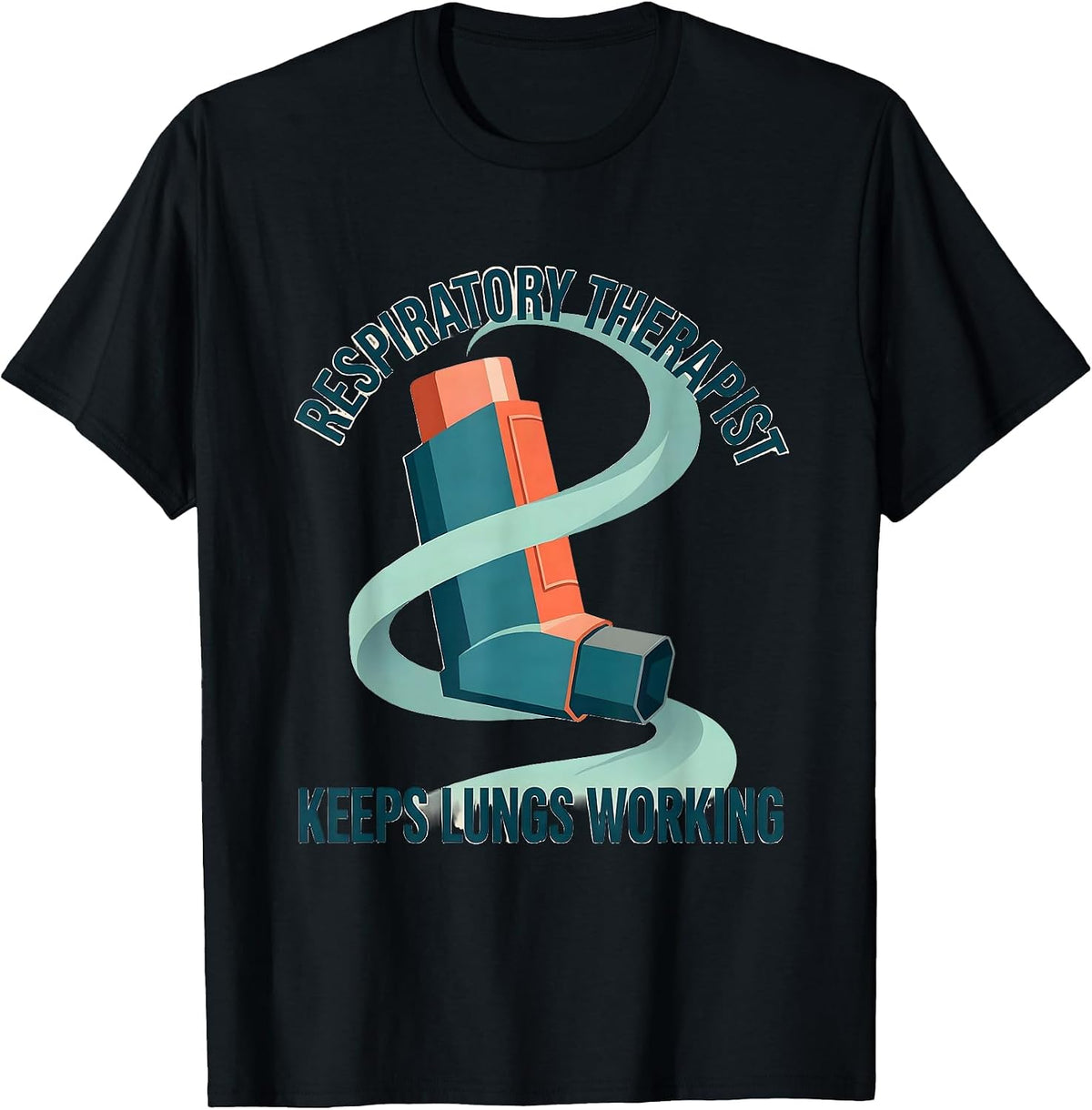 Men's Respiratory Therapist Keeps Lungs Working RT T-Shirt - Black