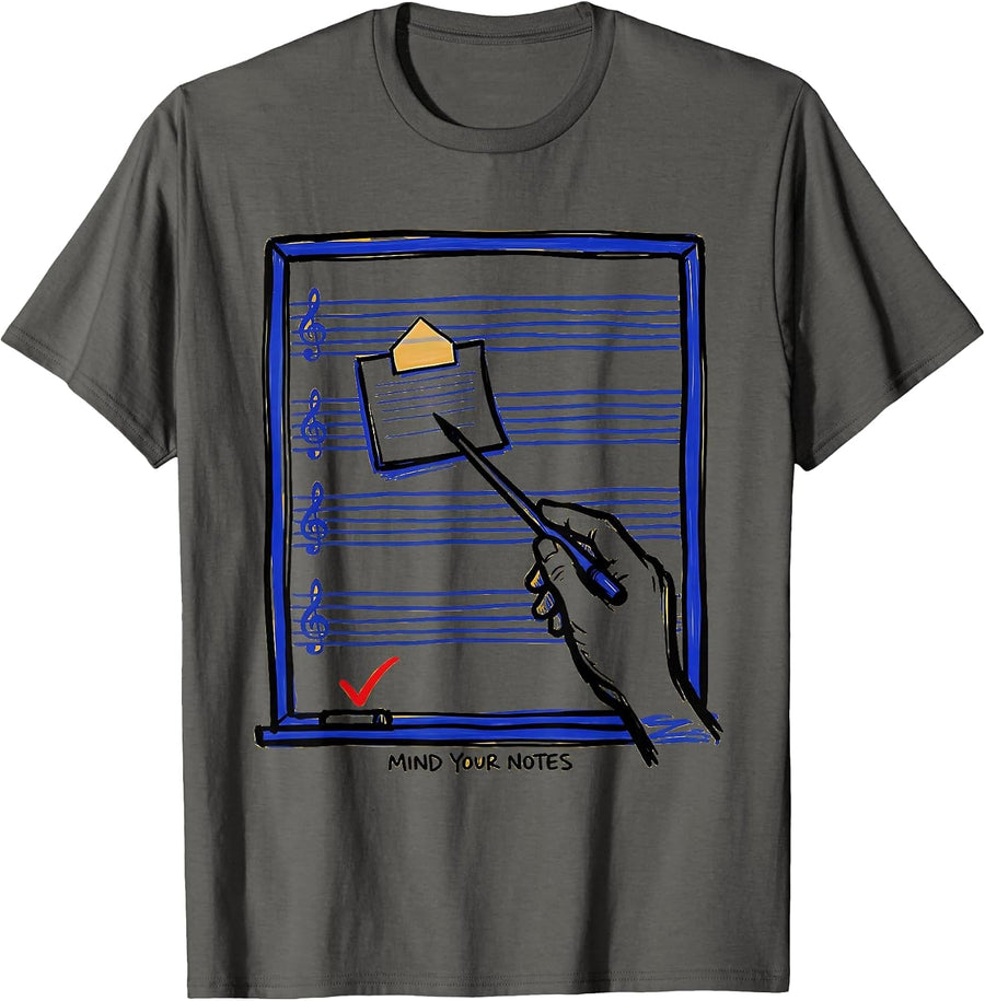 Mind Your Notes Funny Music Teacher Gift Pun Humor T-Shirt - Asphalt Grey