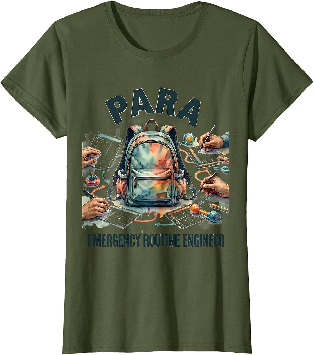 Women's Para Emergency Routine Engineer Funny Paraprofessional T-Shirt - Olive Green
