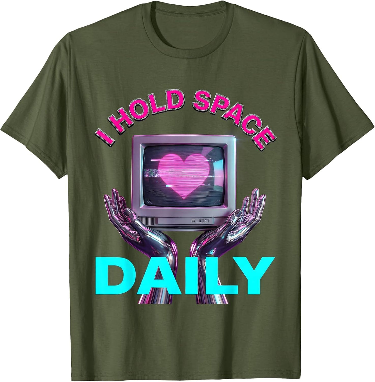 I Hold Space Daily Mindfulness Counselor Design T-Shirt - Olive Green
