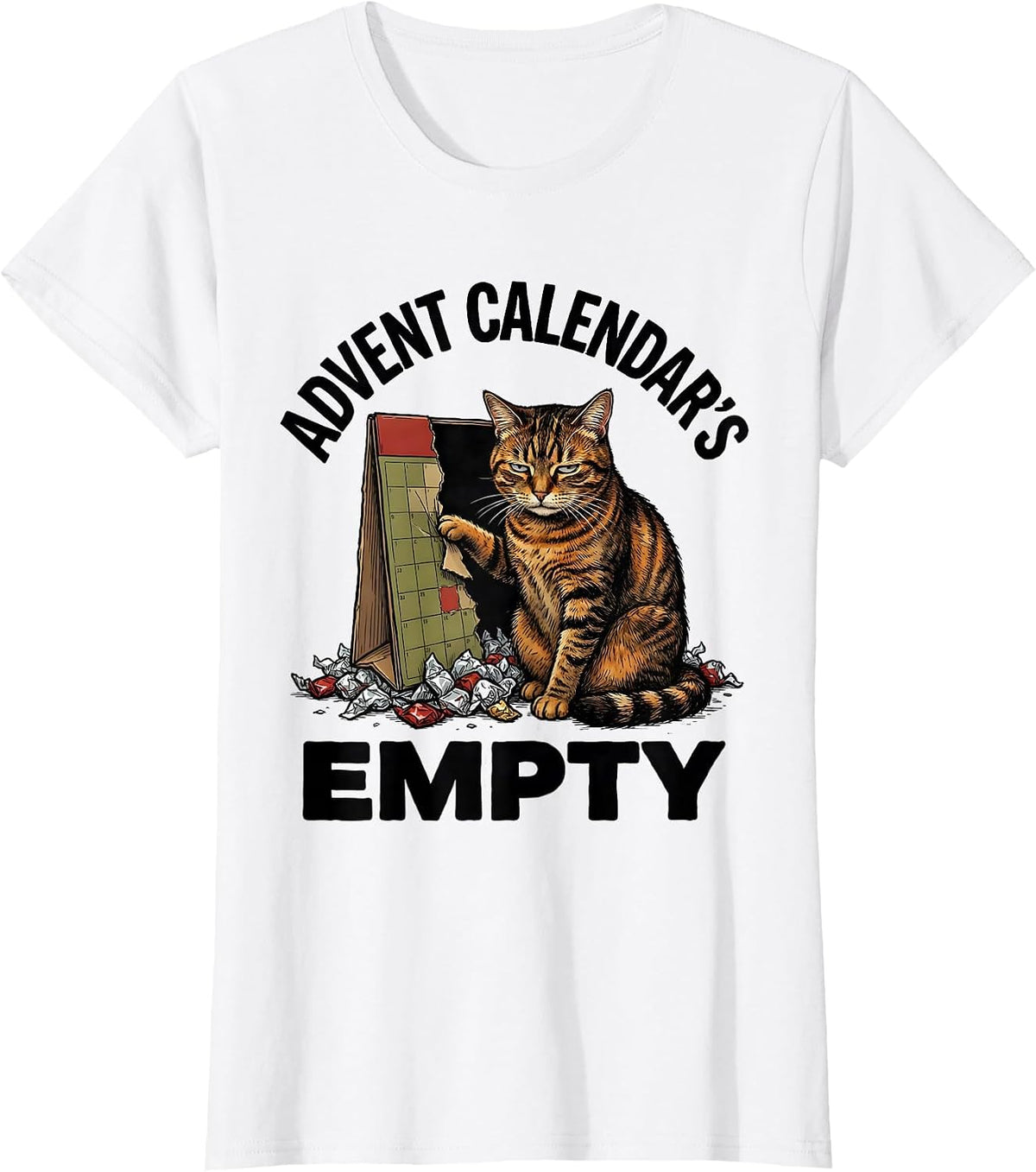 Advent Calendar's Empty Funny Cat Lover Grumpy Humor T-Shirt - White