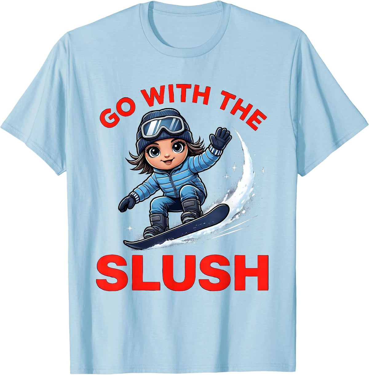 Men's GO WITH THE SLUSH Funny Snowboarder Spring Riding T-Shirt - Baby Blue